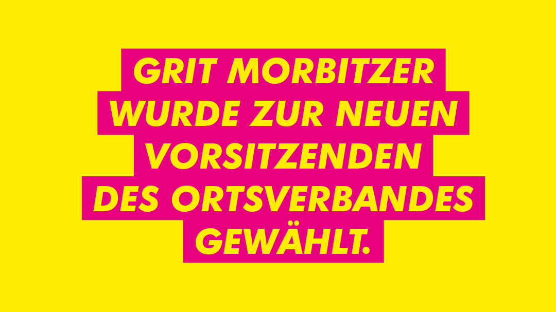 Grit Morbitzer wurde zur neuen Vorsitzenden des Ortsverbandes gewählt. 